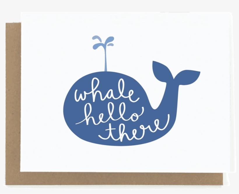 Whale Hello There Greeting Card - Greeting Card, transparent png download