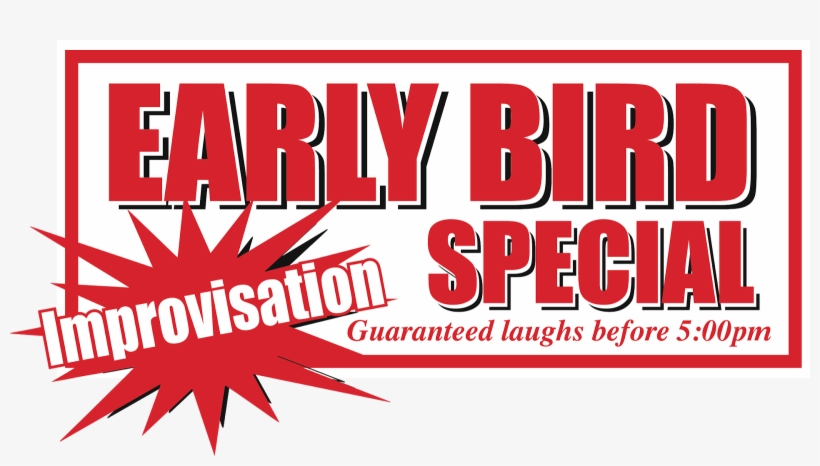 Early Bird Special Improvisation - Graphic Design, transparent png download