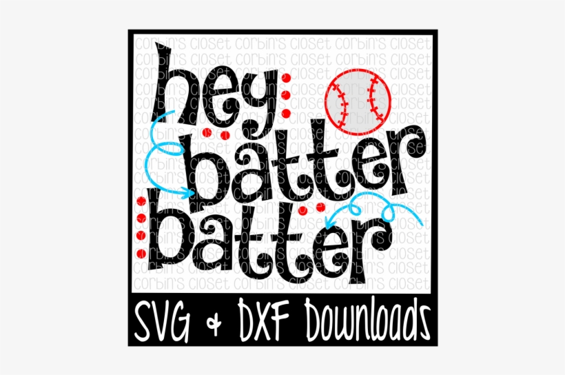 Hey Batter Batter * Baseball * Softball Cutting File - Little Brother Biggest Fan Football Svg, transparent png download