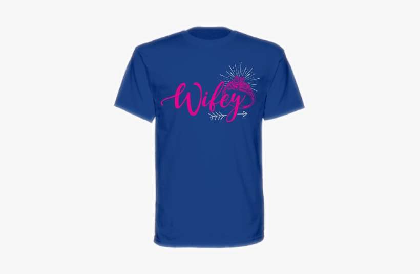 B3 Royal Blue Wifey With Daimond Ring Unisex T-shirt - Active Shirt, transparent png download