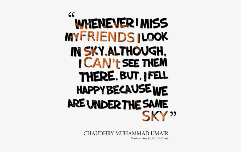 If All My Friends Jumped Off A Bridge, I Wouldn't Jump - Miss My Friends Quote, transparent png download