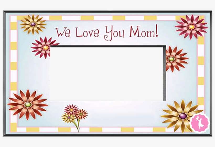 Mothers Day Photo Frame Png, transparent png download