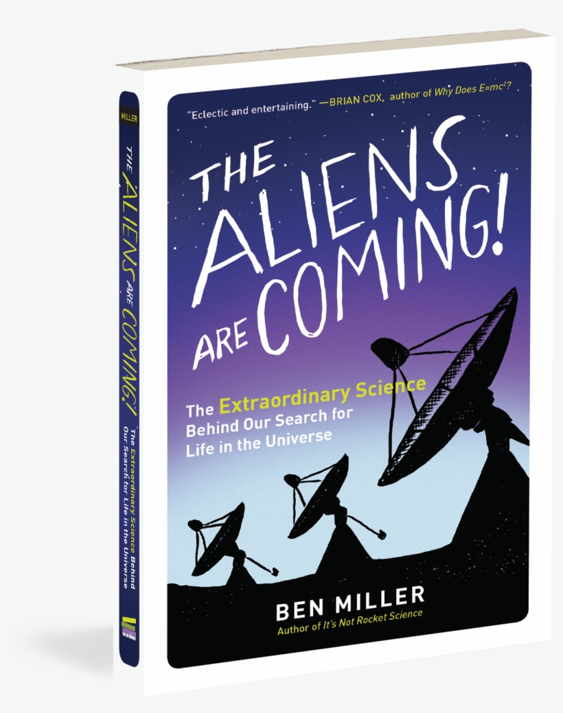 Cover - Aliens Are Coming Ben Miller, transparent png download