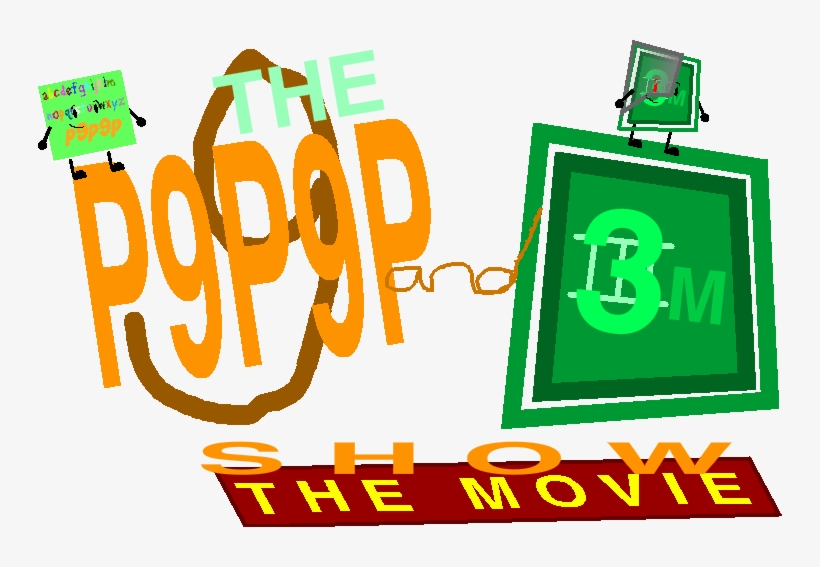 The P9p9p And 3m Show The Movie - Graphic Design, transparent png download