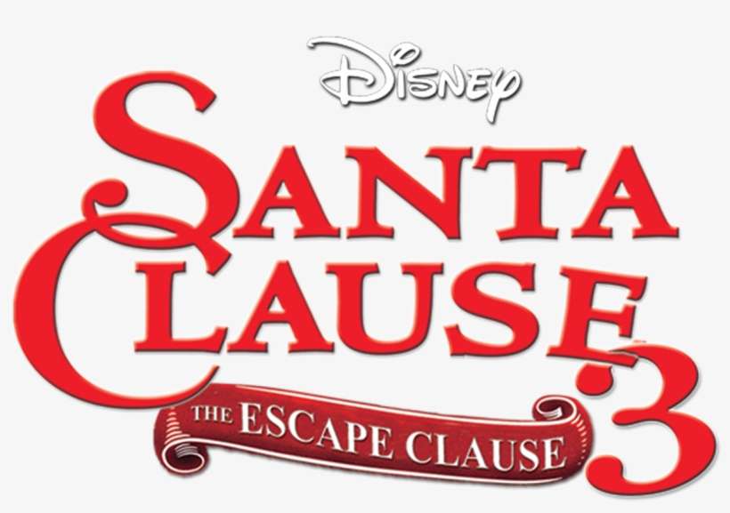 The Santa Clause - Santa Clause 3 The Escape Clause Logo, transparent png download