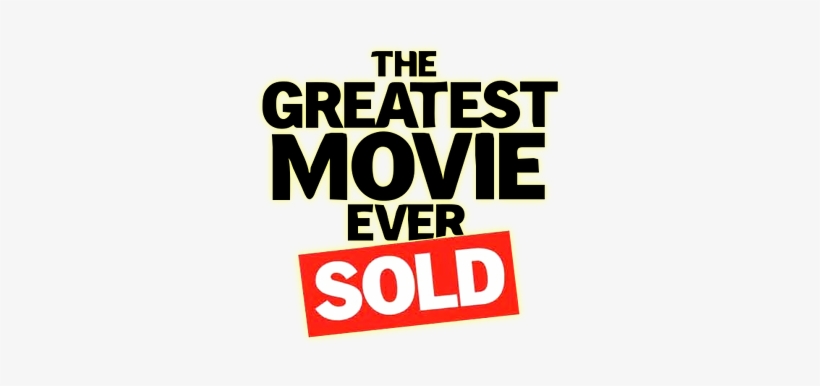 The Greatest Movie Ever Sold Image - Greatest Movie Ever Sold Png, transparent png download