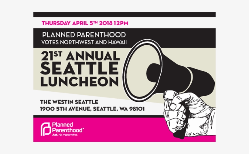 Planned Parenthood Votes Northwest And Hawaii 21st - Planned Parenthood, transparent png download