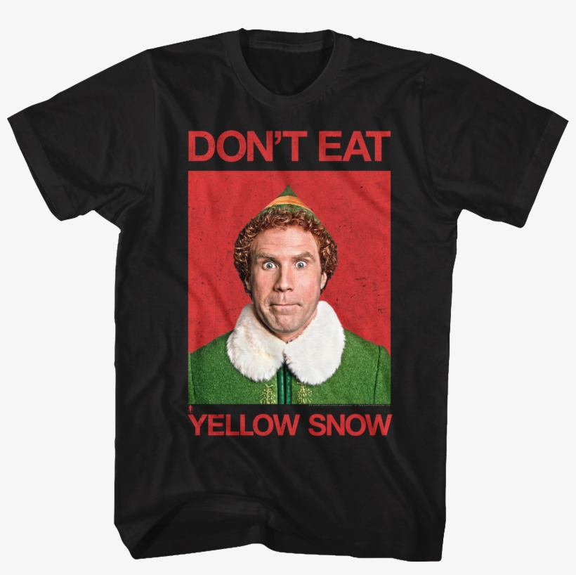 Yellow Snow Elf T-shirt - Don T Eat The Yellow Snow Buddy, transparent png download