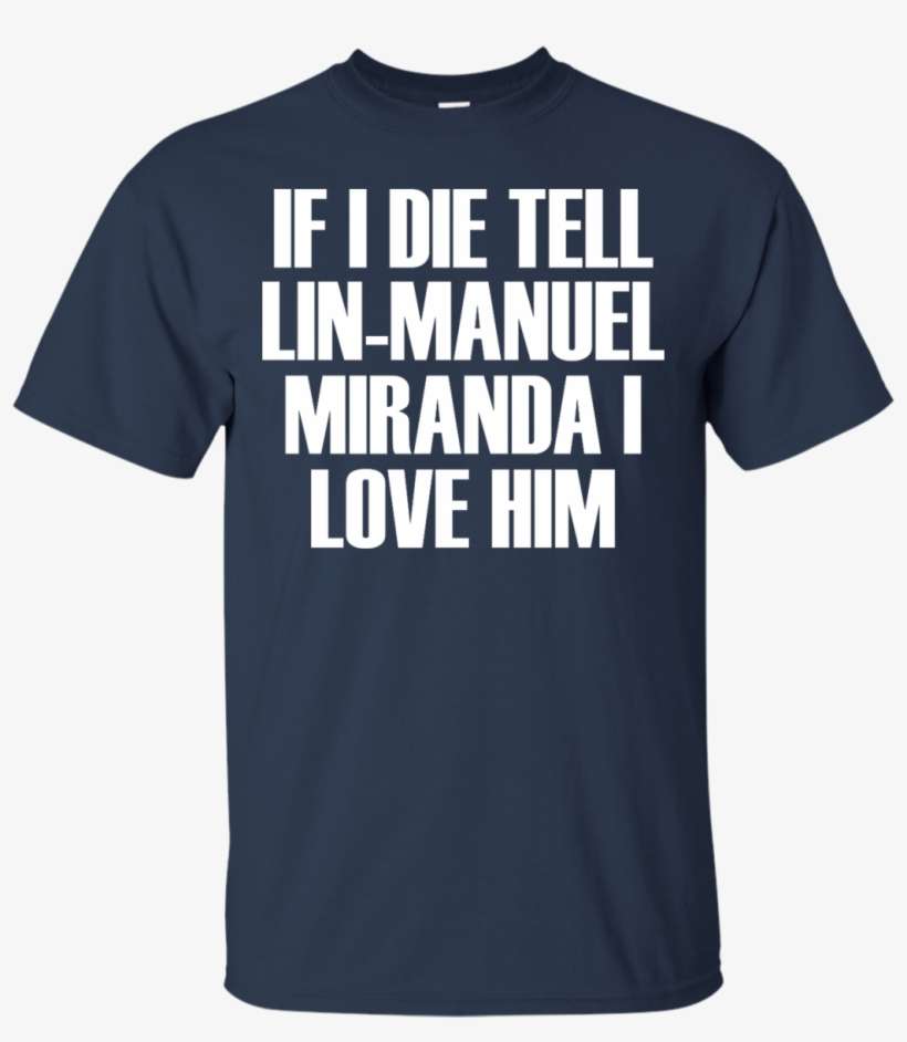 If I Die Tell Lin-manuel Miranda I Love Him - My Thoughts Are Replaced By Hamilton Lyrics, transparent png download