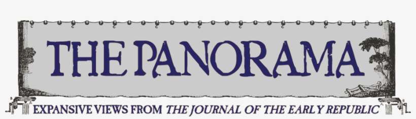The Panorama - Journal Of The Early Republic, transparent png download