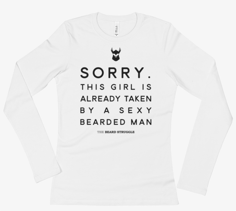 Sorry This Girl Is Taken By A Sexy - Long-sleeved T-shirt, transparent png download