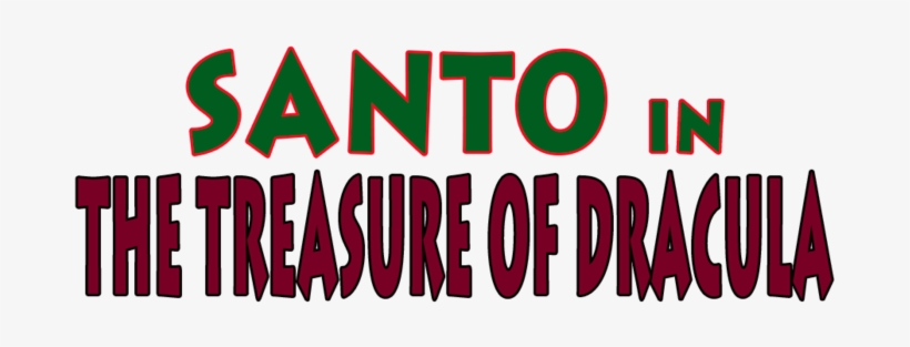 < Santo In The Treasure Of Dracula - Graphic Design, transparent png download