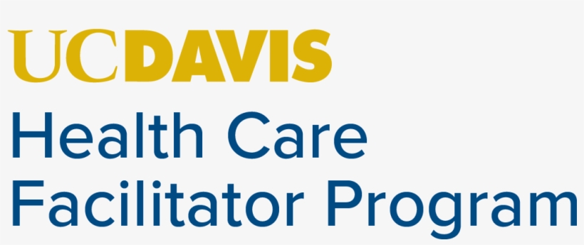 Uc Davis Health Care Facilitator Program - Uc Davis, transparent png download