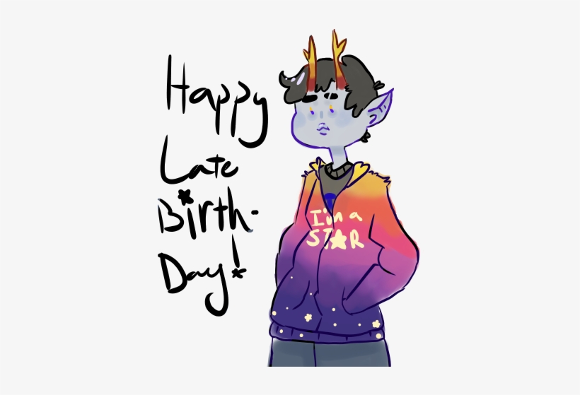 I Know Im A Week Late Or Something But Happy Late Birthday, - Cartoon, transparent png download