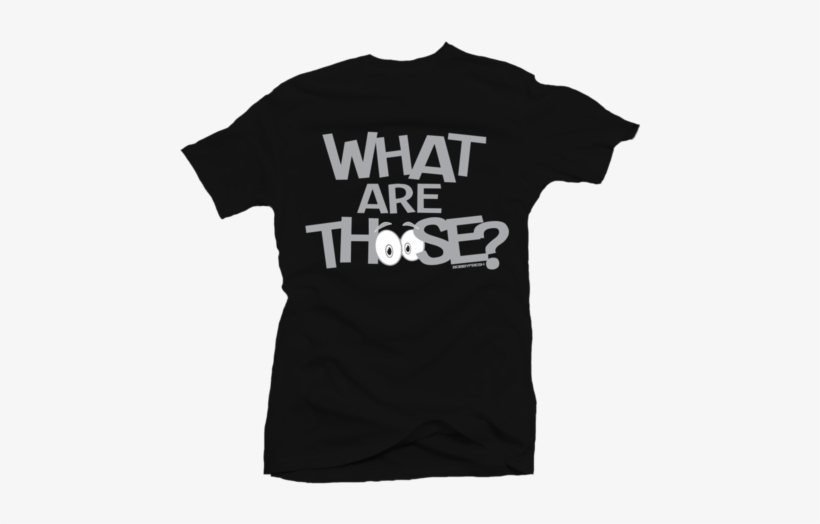 Bobby Fresh What Are Those Chrome 6 Tee - Shirts To Match 3 Peat 8, transparent png download