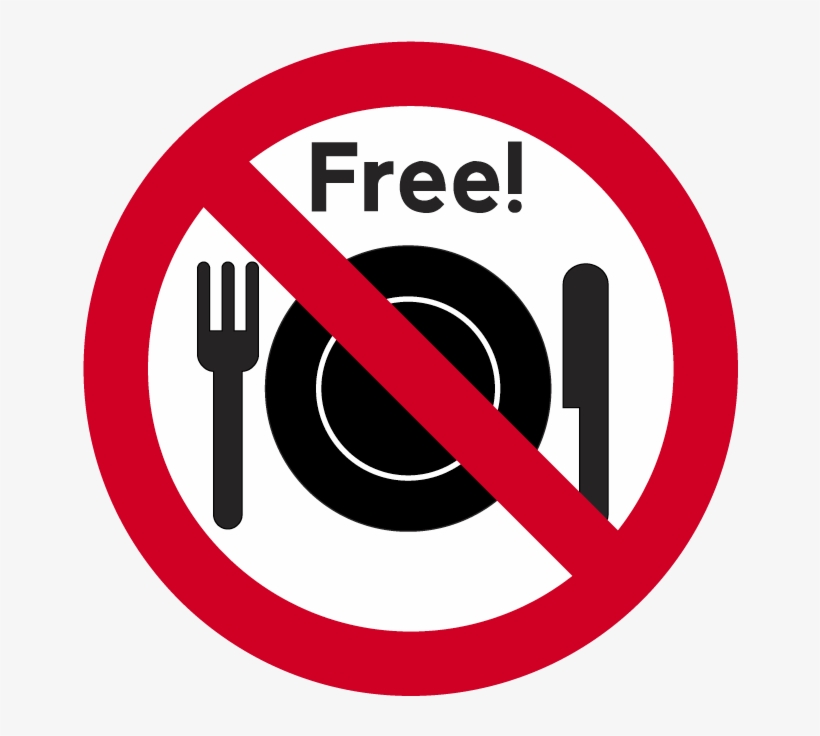 There S No Such Thing As A Free Lunch There Is No Free Lunch Png Image Transparent Png Free Download On Seekpng