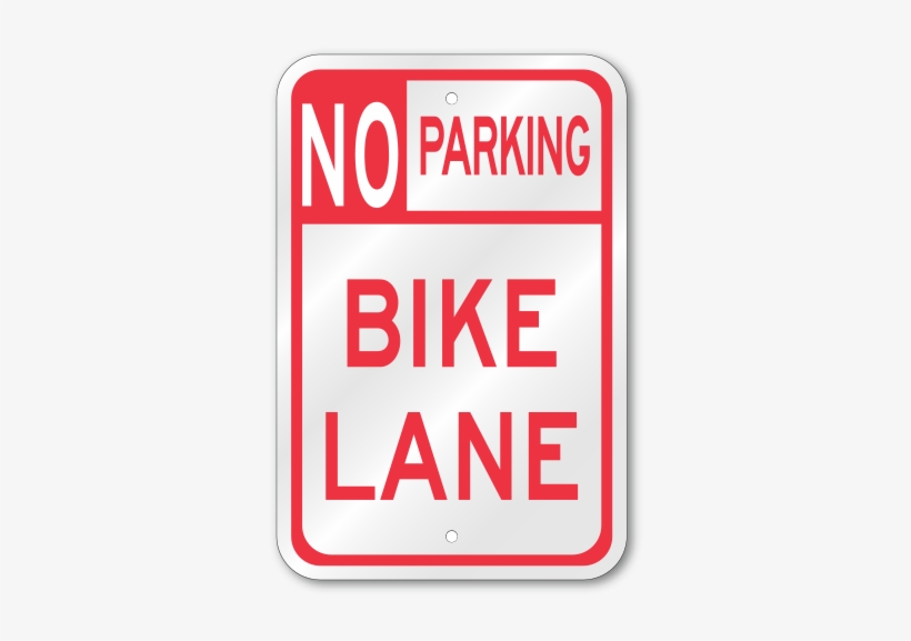 No Parking Bike Lane Sign - Parking Sign, transparent png download