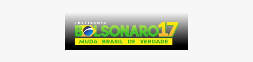 Muda Brasil De Verdade Com Jair Bolsonaro Presidente - Bolsonaro 17 Muda Brasil, transparent png download