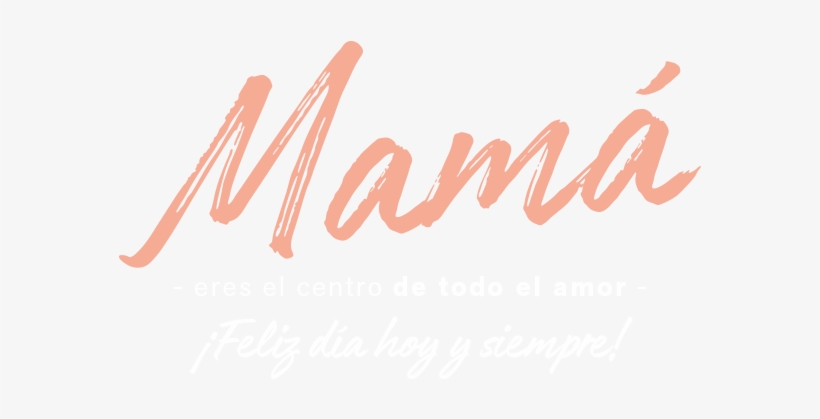 Feliz Día Mamá - Feliz Dia Mama Png, transparent png download