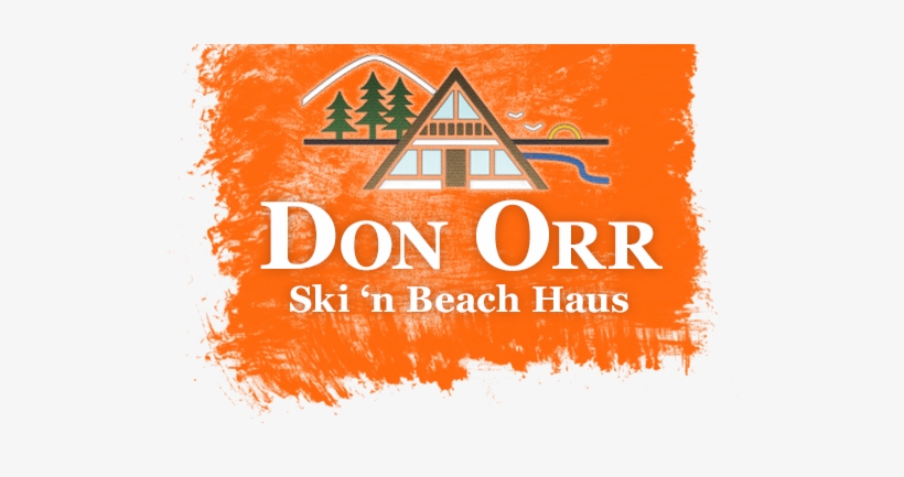 Don Orr Ski Haus - Don Orr Ski N' Beach Haus, transparent png download