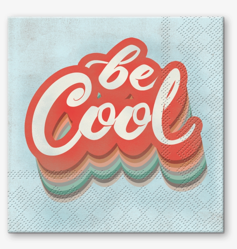 Be Cool Beverage Napkins - Greeting Card, transparent png download