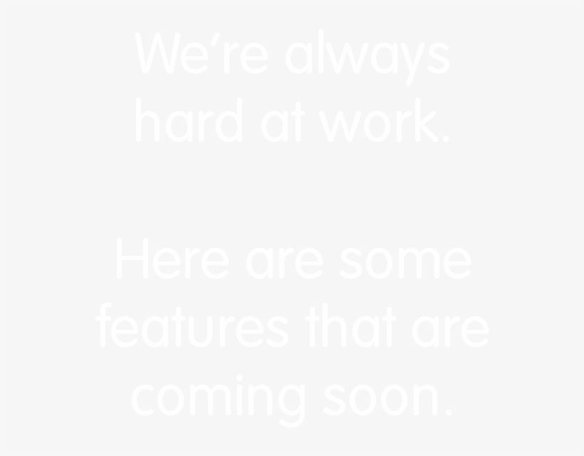 Here Are Some Features That Are Coming Soon - Unconditional Love Of Mother, transparent png download