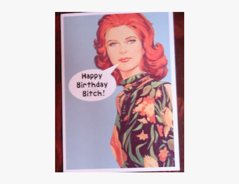 Greeting Card Happy Birthday Bitch!, transparent png download