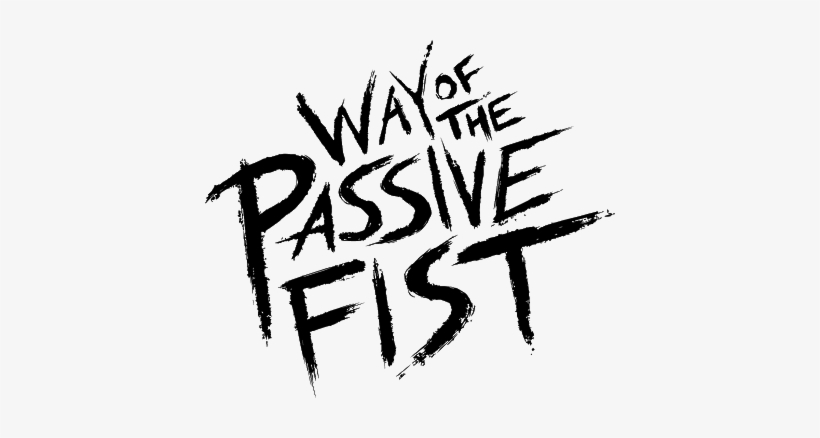 Way Of The Passive Fist Tips & Tricks - Drawing, transparent png download