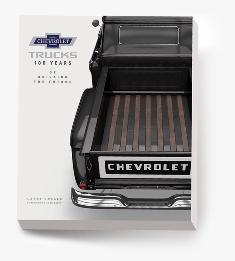 Chevrolet Centennial Truck Merchandise - Chevrolet Trucks: 100 Years Of Building The Future, transparent png download
