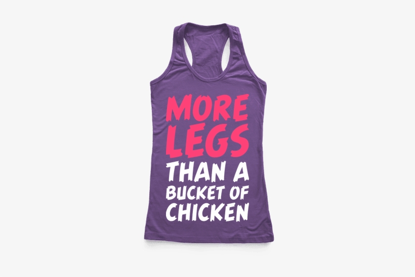 More Legs Than A Bucket Of Chicken Racerback Tank Top - Colour Blind Test Clothes, transparent png download