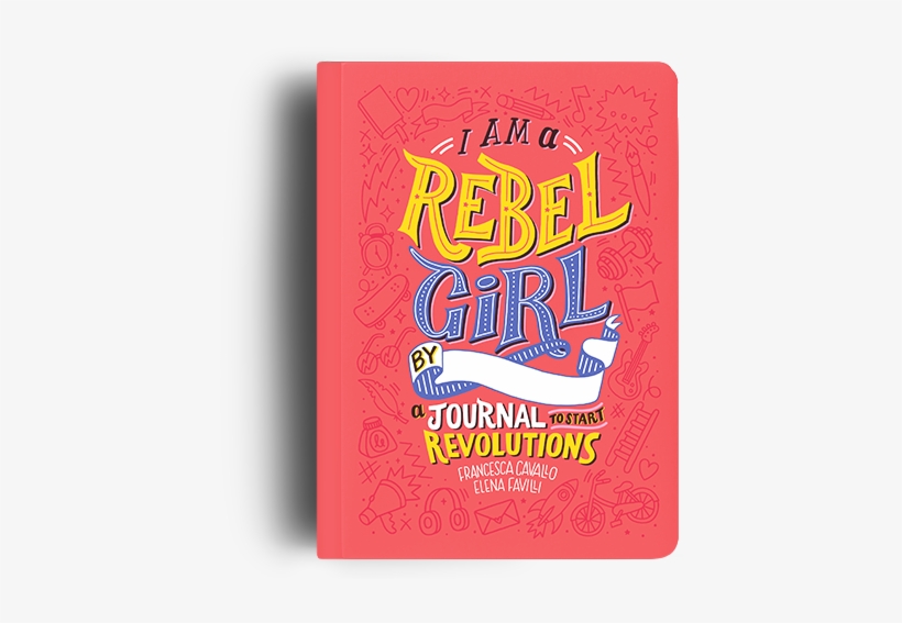 I Am A Rebel Girl Journal - Rebel Girls Journal, transparent png download