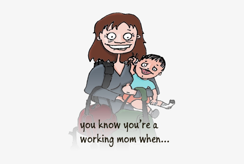 You Save Your Vacation/sick Days For Somebody Else's - Working Mother, transparent png download