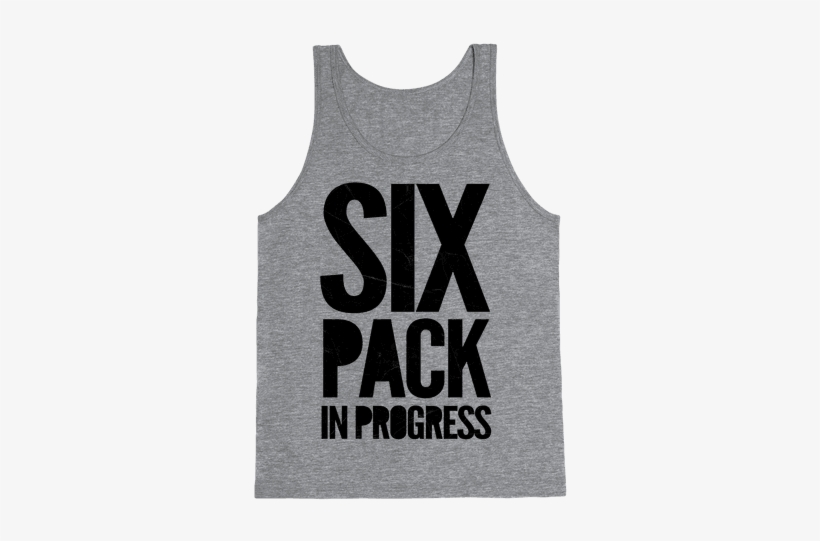 Six Pack In Progress Tank Top - Six Pack In Progress, transparent png download