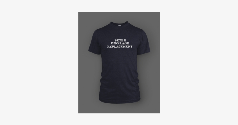 Just Donate To Our Team, Peter Dinklage Replacement - Peter Dinklage Shirt, transparent png download