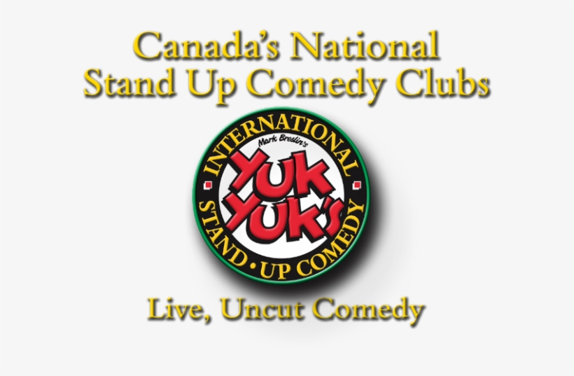 Looking For A Drugs Without Script Canadian Pharmacies - Yuk Yuk Comedy, transparent png download