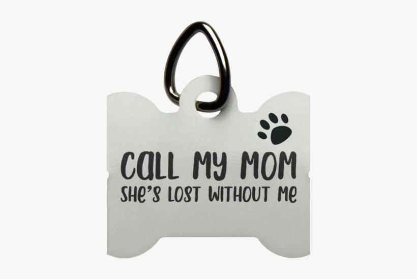 Call Mom Dog Bone Pet Tag - Dog, transparent png download