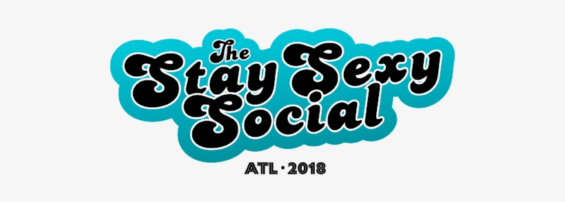 Stay Sexy Social Logo With City And Year - The Stay Sexy Social, transparent png download