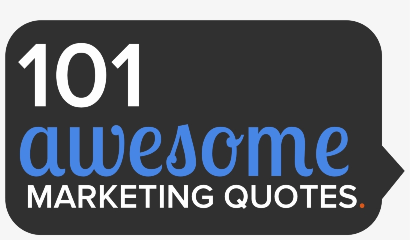 101 Awesome Marketing Quotes From Thought Leaders - Marketing, transparent png download