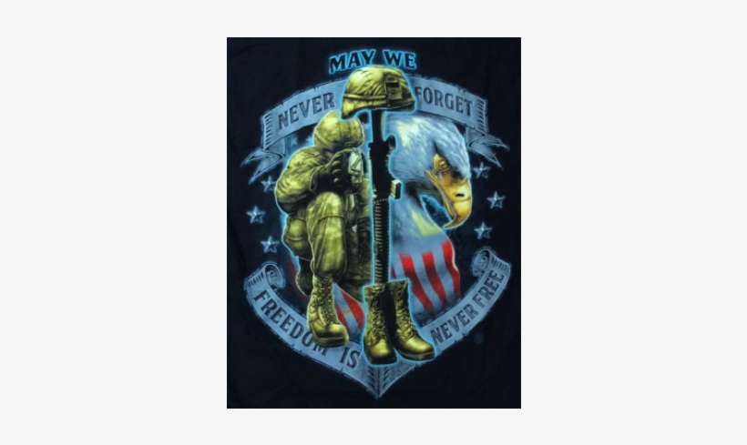 May We Never Forget T-shirt - Erazor Bits Military T-shirt Freedom Is Never Free, transparent png download