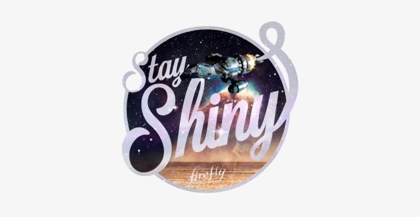 Firefly Stay Shiny Toddler T-shirt - Firefly Shirt, transparent png download