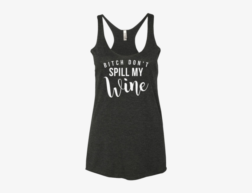 B*tch Don't Spill My Wine Tank Top - My Halloween Costume Tank Top, transparent png download