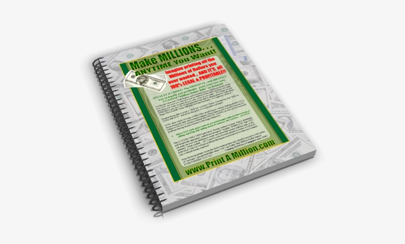 The Only “print Your Own” Million Dollar Bills Of It's - Spiral, transparent png download