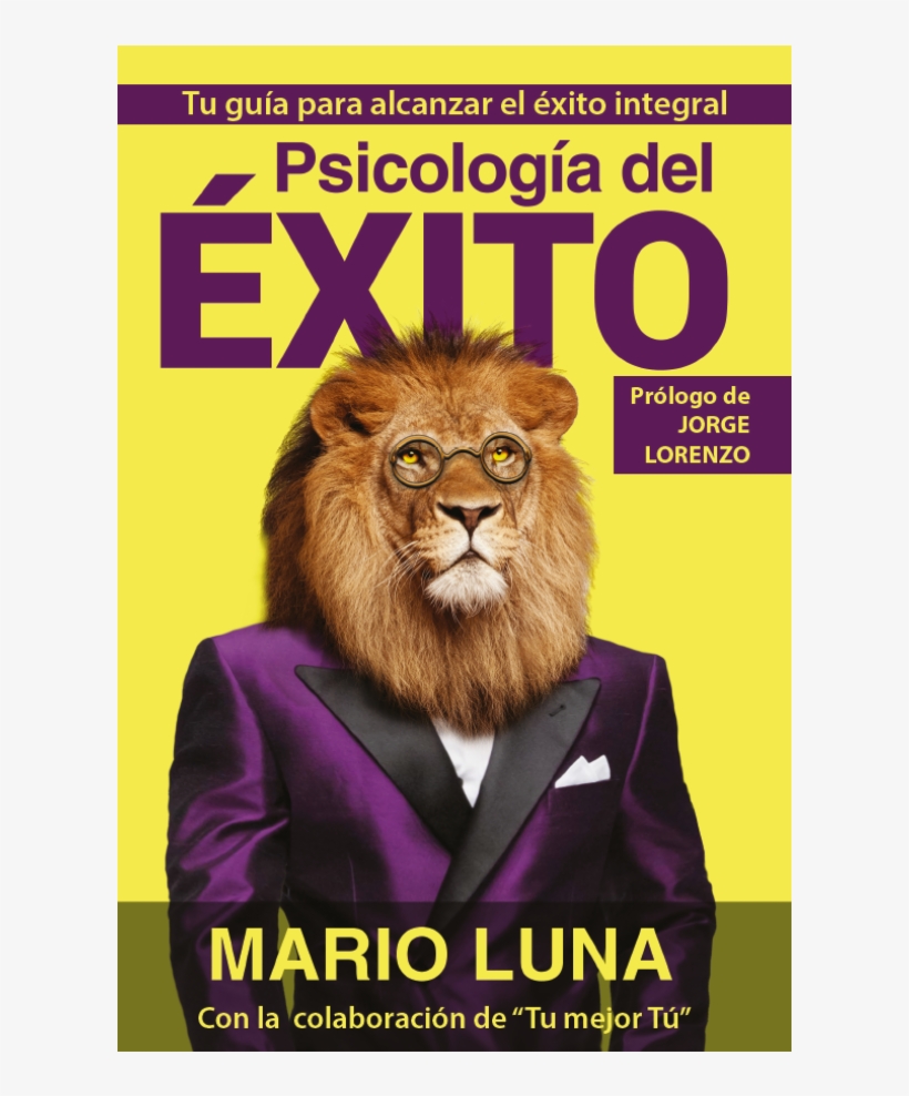 Libro Psicología Del Éxito - Psicología Del Éxito By Mario Luna, transparent png download
