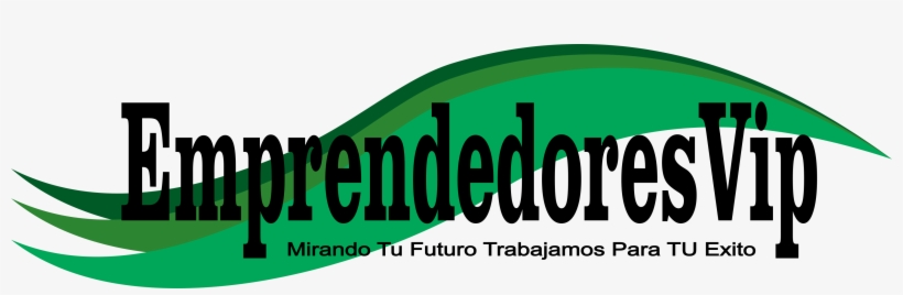 Trabajamos Para Tu Exito - Emprendedores Vip, transparent png download