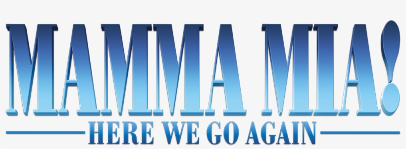 Here We Go Again The Imax Experience - Mamma Mia 2 Poster, transparent png download