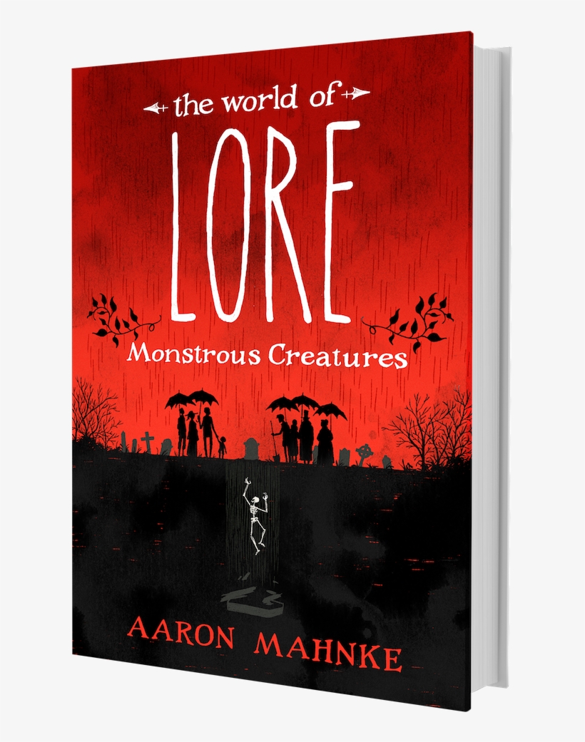 World Of Lore Monstrous Creatures By Aaron Mahnke, transparent png download