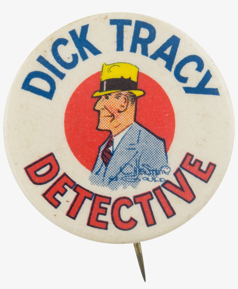 Dick Tracy Detective - Vintage Dick Tracy Detective Pinback Or Button, transparent png download