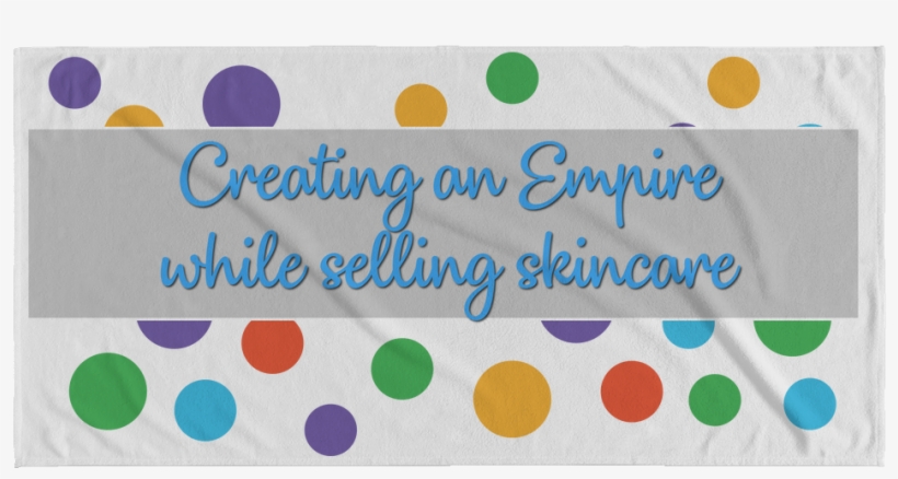 Creating An Empire While Selling Skincare Beach Towel - Circle, transparent png download