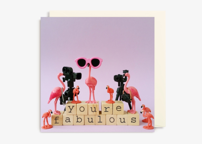 You're Fabulous Greeting Card - You Re Fabulous, transparent png download