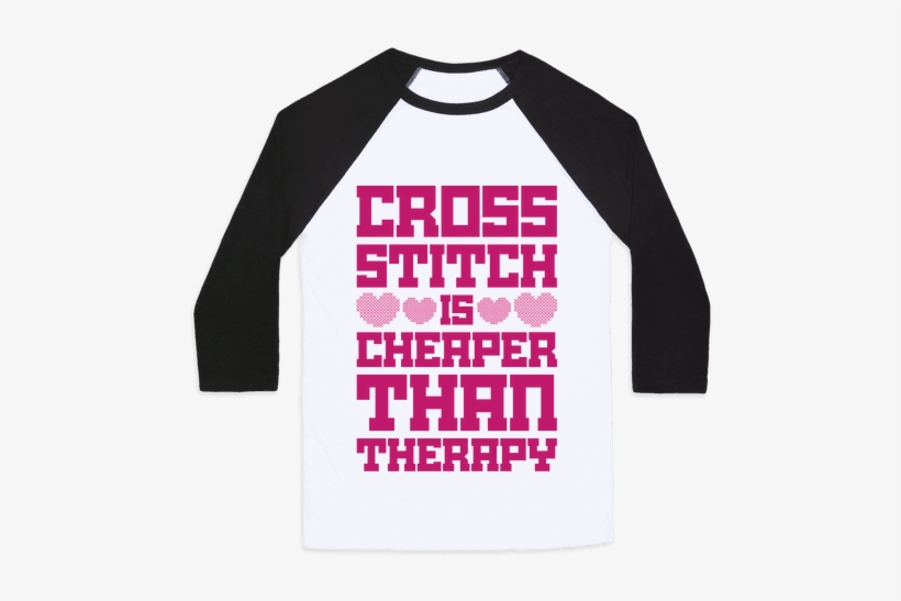 Cross Stitch Is Cheaper Than Therapy Baseball Tee - 1000 Minus 7 T Shirt, transparent png download